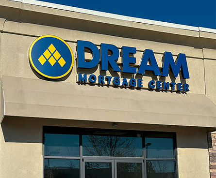 Dream Mortgage Center sign on front of office in Columbia.